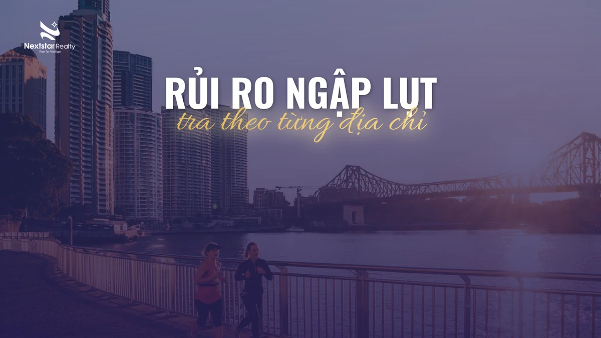 Kiểm tra rủi ro ngập theo địa chỉ bằng công cụ FloodWise của Brisbane City Council