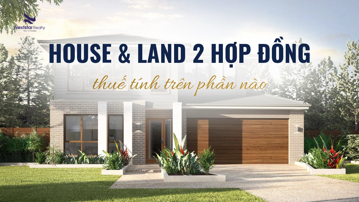 Thuế trước bạ QLD khi mua house and land bằng hai hợp đồng — tính trên giá trị đất