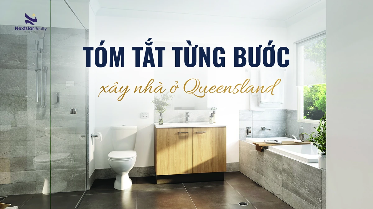 Bảng tóm tắt các bước khi xây nhà ở Queensland